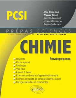 Chimie PCSI : nouveau programme | Camille Bonomelli, Viviane Campomar, Benjamin Kurower, Elsa Choubert, Thierry Finot