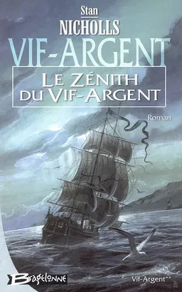 Vif-Argent. Vol. 2. Le zénith du Vif-Argent | Stan Nicholls