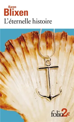 L'éternelle histoire | Karen Blixen