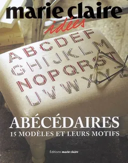 Abécédaires : 15 modèles et leurs motifs | Renée Méry, Nadine Sévin