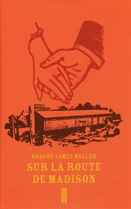 Sur la route de Madison | Robert James Waller