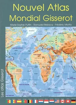 Nouvel atlas mondial Gisserot | Frédéric Miotto, Marie-Sophie Putfin, Romuald Belzacq