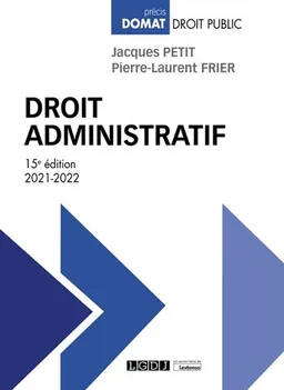 Droit administratif : 2021-2022 | Pierre-Laurent Frier, Jacques Petit
