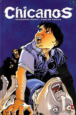 Chicanos. Vol. 1 | Carlos Trillo, Eduardo Risso
