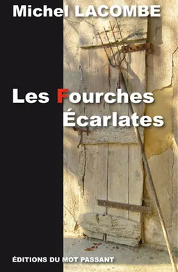 Les fourches écarlates | Michel Lacombe