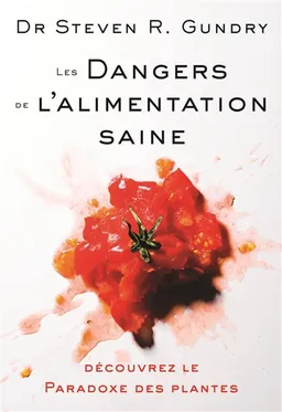 Les dangers cachés de l'alimentation saine : découvrez le paradoxe des plantes | Steven R. Gundry