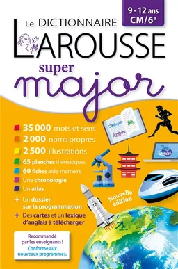 Le dictionnaire Larousse super major, 9-12 ans, CM, 6e | Carine Girac-Marinier