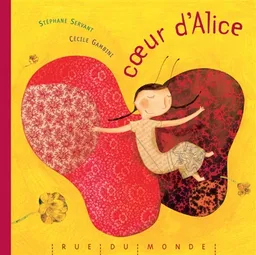 Coeur d'Alice | Stéphane Servant, Cécile Gambini