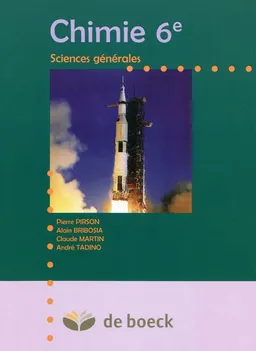 Chimie 6e : sciences générales | Pierre Pirson, Claude Migayrou, André Tadino