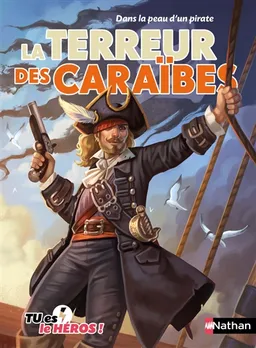 La terreur des caraïbes : dans la peau d'un pirate | Madeleine Deny, Cécile Jugla, Jazzi