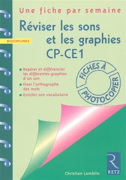 Réviser les sons et les graphies, CP-CE1 | Christian Lamblin, Christelle Lardenois