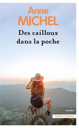 Des cailloux dans la poche | Anne Michel