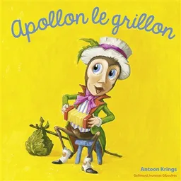 Apollon le grillon | Antoon Krings