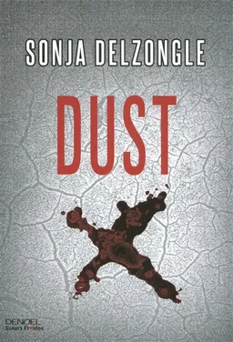Dust | Sonja Delzongle