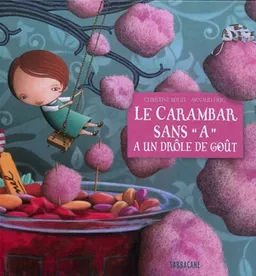 Le Carambar sans A a un drôle de goût | Christine Beigel, Arnaud Hug