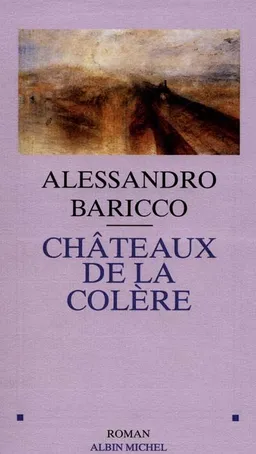 Châteaux de la colère | Alessandro Baricco