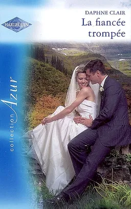 La fiancée trompée | Daphne Clair