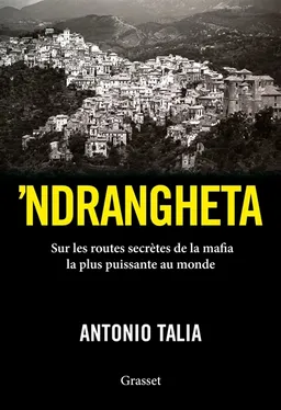 'Ndrangheta : sur les routes secrètes de la mafia la plus puissante au monde | Antonio Talia