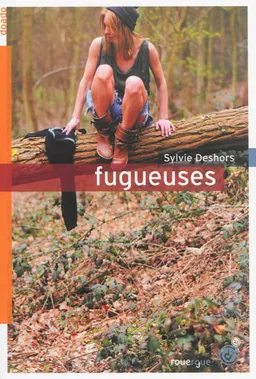 Fugueuses | Sylvie Deshors