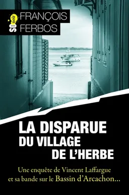 La disparue du village de l'Herbe | François Ferbos