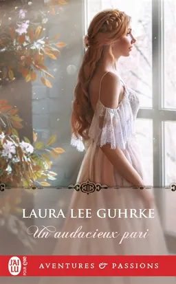 Un audacieux pari | Laura Lee Guhrke