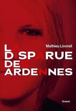 La disparue des Ardennes | Mathieu Livoreil