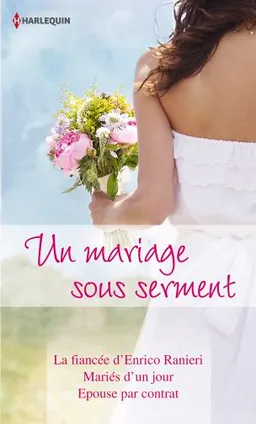 Un mariage sous serment | Michelle Reid, Melanie Milburne, Sarah Morgan