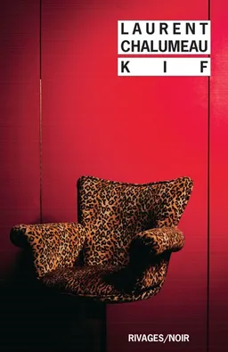 Kif | Laurent Chalumeau