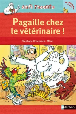 Pagaille chez le vétérinaire ! | Stéphane Descornes, Mérel