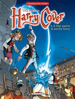 Harry Cover. Vol. 3. Il faut sauver le sorcier Cover | Pierre Veys, Cristóbal Esdras