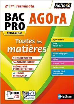 Bac pro Agora, assistance à la gestion des organisations et de leurs activités, 2de, 1re, terminale : toutes les matières : nouveau bac | 