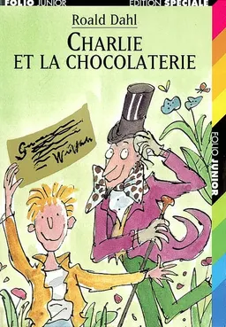 Charlie et la chocolaterie | Roald Dahl, Quentin Blake