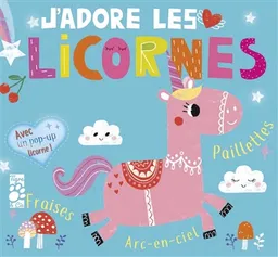 J'adore les licornes | Amelia Hepworth, Louise Anglicas