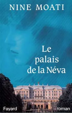 Le Palais de la Néva | Nine Moati