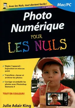 La photo numérique pour les nuls | Julie Adair King