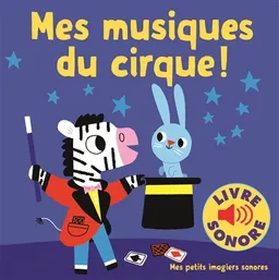 Mes musiques du cirque ! | Marion Billet