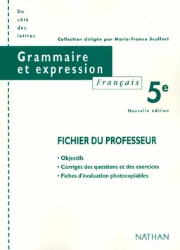 Français 5e, grammaire et expression : fichier du professeur | Cécile de Cazanove, Marie-France Sculfort