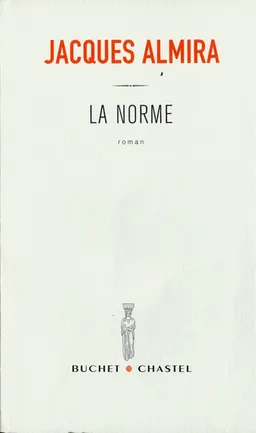 La Norme | Jacques Almira