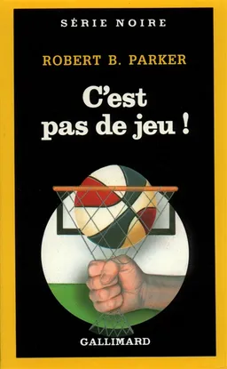 C'est pas de jeu ! | Robert Brown Parker