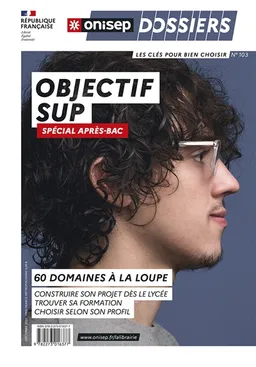 Objectif sup : spécial après-bac | Office national d'information sur les enseignements et les professions (France)