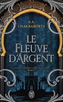Contes de la trilogie Daevabad. Le fleuve d'argent | S.A. Chakraborty