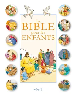 La Bible pour les enfants | Karine-Marie Amiot, François Campagnac, Christophe Raimbault, Andrée Bienfait