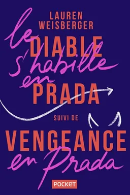 Le diable s'habille en Prada. Vengeance en Prada : le retour du diable | Lauren Weisberger