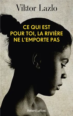 Ce qui est pour toi, la rivière ne l'emporte pas | Viktor Lazlo
