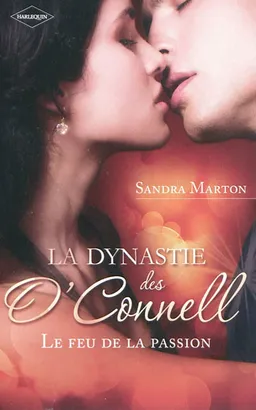 La dynastie des O'Connell : le feu de la passion | Sandra Marton