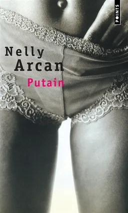 Putain | Nelly Arcan