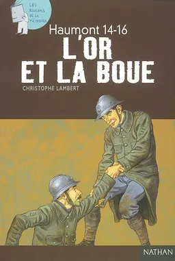 Haumont, 14-16 : l'or et la boue | Christophe Lambert