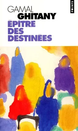 L'épître des destinées | Gamal Ghitany