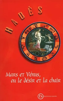 Mars et Vénus ou Le désir et la chair | Hadès