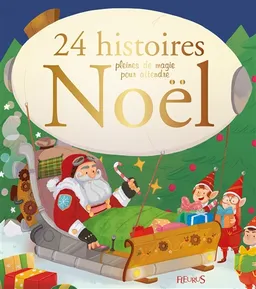 24 histoires pleines de magie pour attendre Noël | 